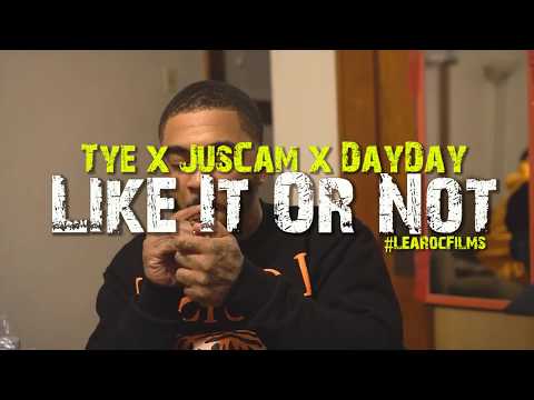 Tye x JusCam x DayDay - Like It Or Not ***OFFICIAL MUSIC VIDEO***