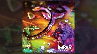 IMPAR - Después (2016) [ Disco Completo ]