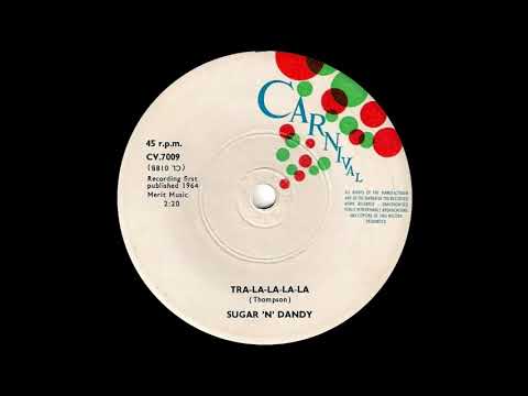 Sugar 'N' Dandy - Tra-La-La-La-La