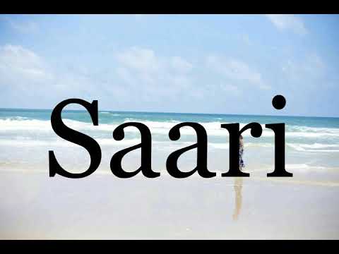 How To Pronounce Saari🌈🌈🌈🌈🌈🌈Pronunciation Of Saari