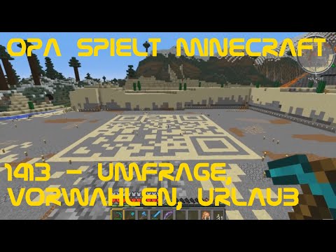 Opa spielt Minecraft 1413 - Umfrage, Vorwahlen, Urlaub