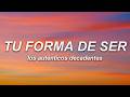Los Auténticos Decadentes - Loco (Tu Forma De Ser) (Letra)