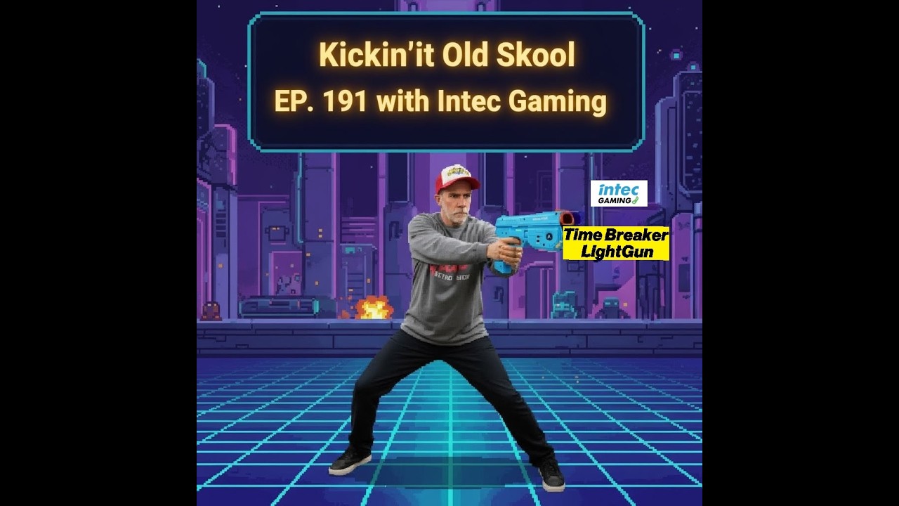 Kickin'it Old Skool EP 191 - Intec Gaming and the Time Breaker Lightgun