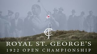 Story of a Golf Club: Royal St. George's - 1922 Open Championship
