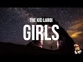 The Kid LAROI Girls Lyrics