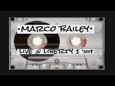 Marco Bailey - Live @ Liberty One (2001)