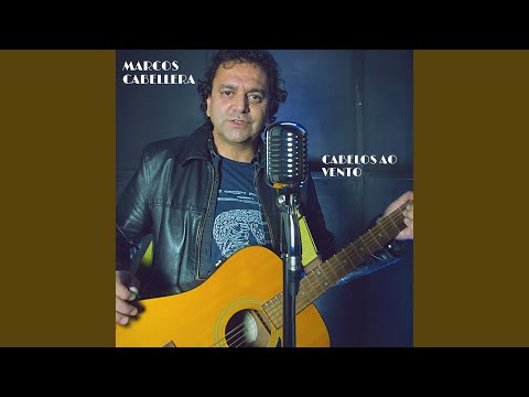 Cabelos Ao Vento - Marcos Cabellera