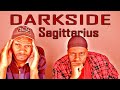 DARKSIDE of a Sagittarius