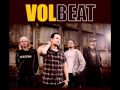 Volbeat - Light A Way
