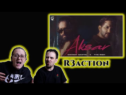 AKSAR | (EMIWAY X THE RISH) - Reaction.