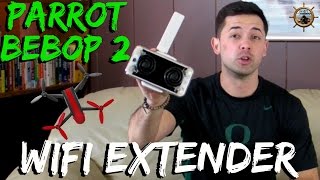 PARROT BEBOP 2 WIFI EXTENDER // HOW TO BOOST SIGNAL
