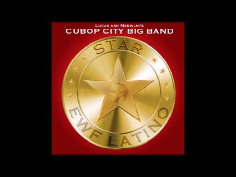 Expresión Latina: (2016) Lucas van Merwijk & Cubop City Big Band - Saturday nite