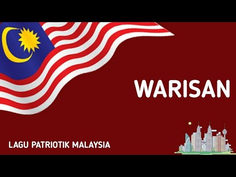 Warisan | Lagu Patriotik Malaysia