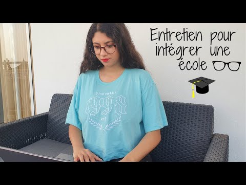 ENTRETIEN pour intégrer une ECOLE (Questions types, Réponses, Astuces)