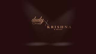 Download lagu DUDY ORIS X KRISHNA  mp3