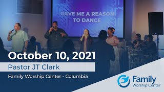 Sunday Morning Worship at FWC Columbia - 10-10-2021