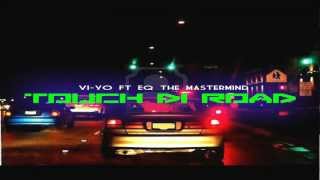 Vi-Yo Touch Di Road Ft. Eq the MasterMInd