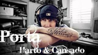 Porta - Harto y cansado
