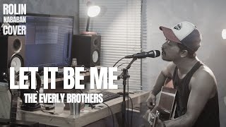 Download lagu LET IT BE ME - THE EVERLY BROTHERS | ROLIN NABABAN LIVE COVER mp3