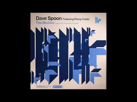 Dave Spoon Featuring Penny Foster - This Machine (Timewriter Remix)