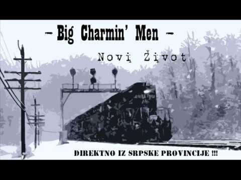 Big Charmin' Men - Novi Život