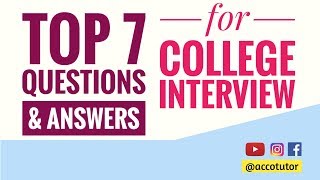 Top-7 College Interview Questions with Answers | Interview tips in English | 2018