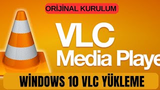 VLC Media Player Nasıl İndirilir Kurulur?
