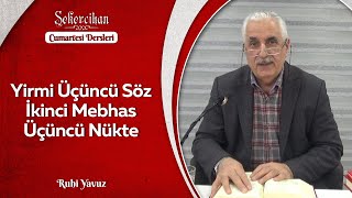 Yirmi Üçüncü Söz İkinci Mebhas Üçüncü Nükte/Ruhi Yavuz