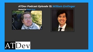 ATDev Podcast Episode 15: William Emfinger on Innovations in Assistive Technolog