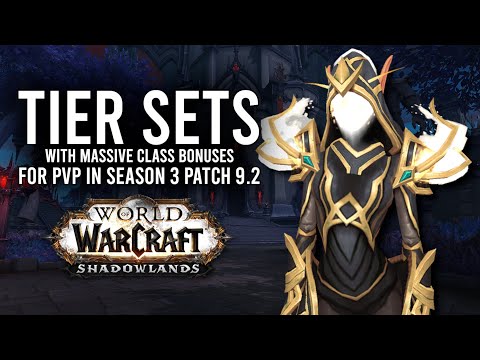These Class Tier Sets Are Likely To Have The BIGGEST Impact For PvP In 9.2! - WoW: Shadowlands 9.2