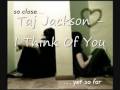 Taj Jackson - I Think Of You 
