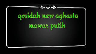 Download lagu musik qosidah new aghasta music 'mawar putih' mp3 Download lagu musik qosidah new aghasta music 'mawar putih' mp3