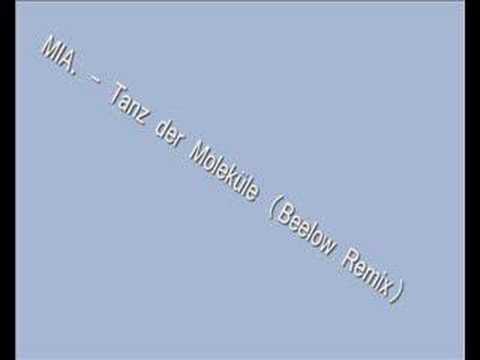 MIA. - Tanz der Moleküle (Beelow Remix)