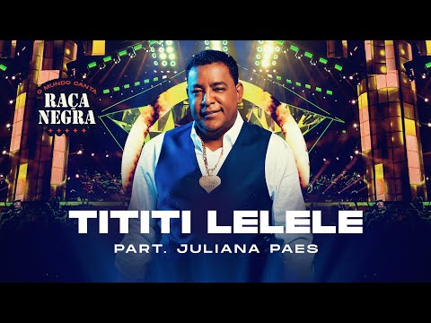 Video thumbnail for Tititi Lelele (Ao Vivo)