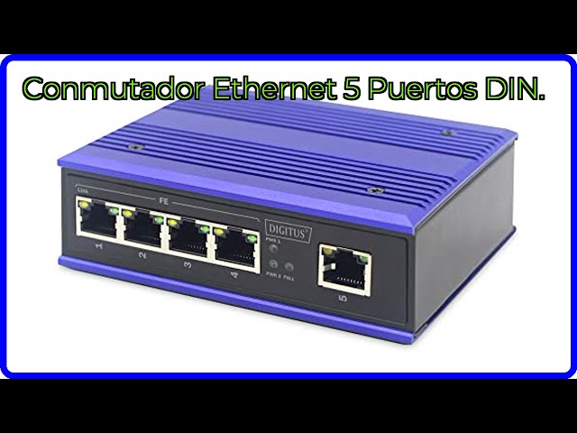 Vídeo relacionado con Conmutador de Carril DIN Ethernet de 5 Puertos Conmutador Fast Ethernet de Grado Industrial con Fuente de alimentación redundante para entornos hostiles Montaje en Carril DIN 118