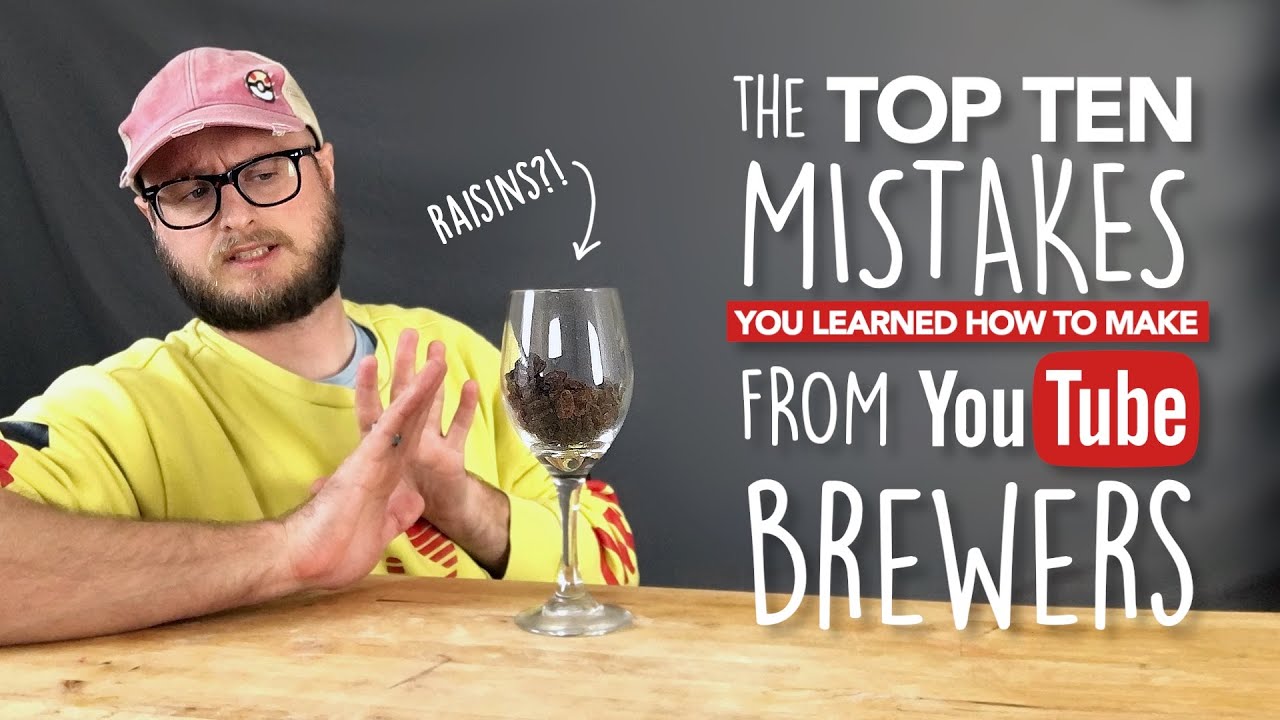 10 HOMEBREWING MISTAKES YOU LEARNED from YouTube brew channels | Brewin' the Most