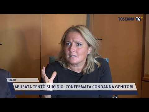 2022-02-02 PRATO - ABUSATA TENTÒ SUICIDIO, CONFERMATA CONDANNA GENITORI