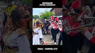 Download lagu SESAL voc SABRINA AYU - DRUMBAND PUTRA SUROPATI mp3