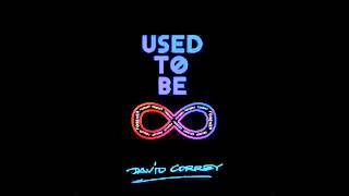 David Correy- Used To Be Forever