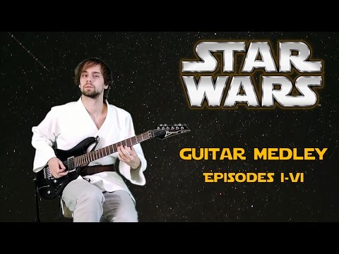 Star Wars - Guitar Medley (Episodes I-VI)
