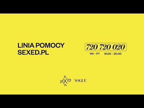 Panel towarzyszący uruchomieniu przez fundację SEXED.PL i „Vogue Polska” Linii Pomocy SEXED.PL