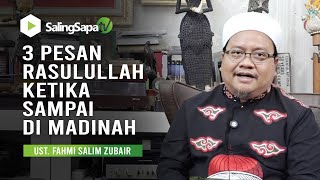 Download lagu 3 Pesan Rasulullah Ketika Sampai di Madinah || Ust. Fahmi Salim mp3