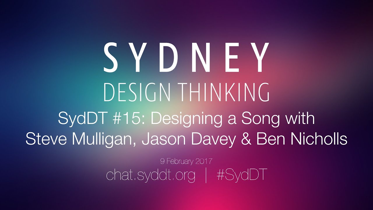SydDT #15: Designing a Song with Steve Mulligan, Jason Davey & Ben Nicholls