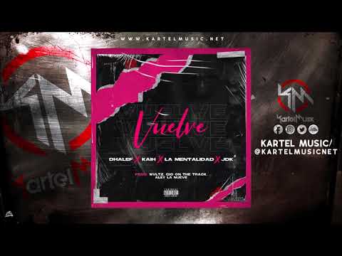 Dhalef Ft Kaih, La Mentalidad & Jdk - Vuelve (Audio Oficial)