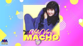 Download lagu VETY VERA - MACHO LYRICS mp3
