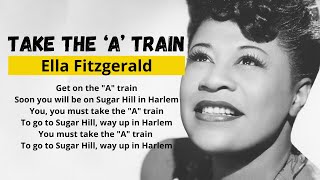 Take The A Train - Ella Fitzgerald Lyrics Video (HD Quality)