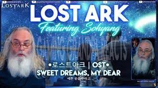 Sohyang LOST ARK Gaming Grandpa Reacts OST Sweet Dreams, My Dear - 소향(SoHyang) (Ver. Kor