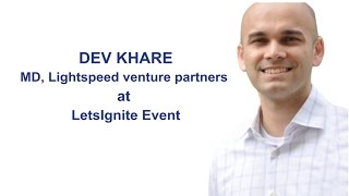 Lightspeed Venture Partners MD Dev Khare talks about the company | YourStory