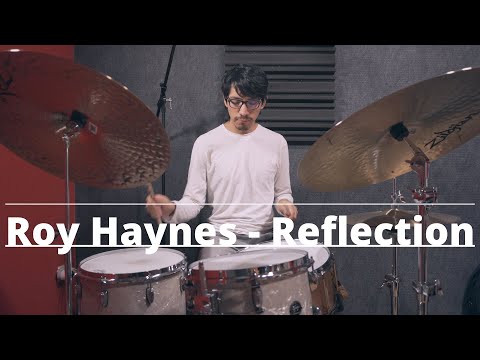 Roy Haynes Drum Transcription - Reflection