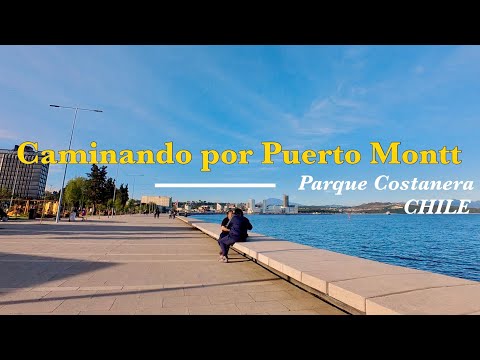 Caminando por Puerto Montt - Costanera / Waterfront - Walking around Puerto Montt - CHILE [Tour]